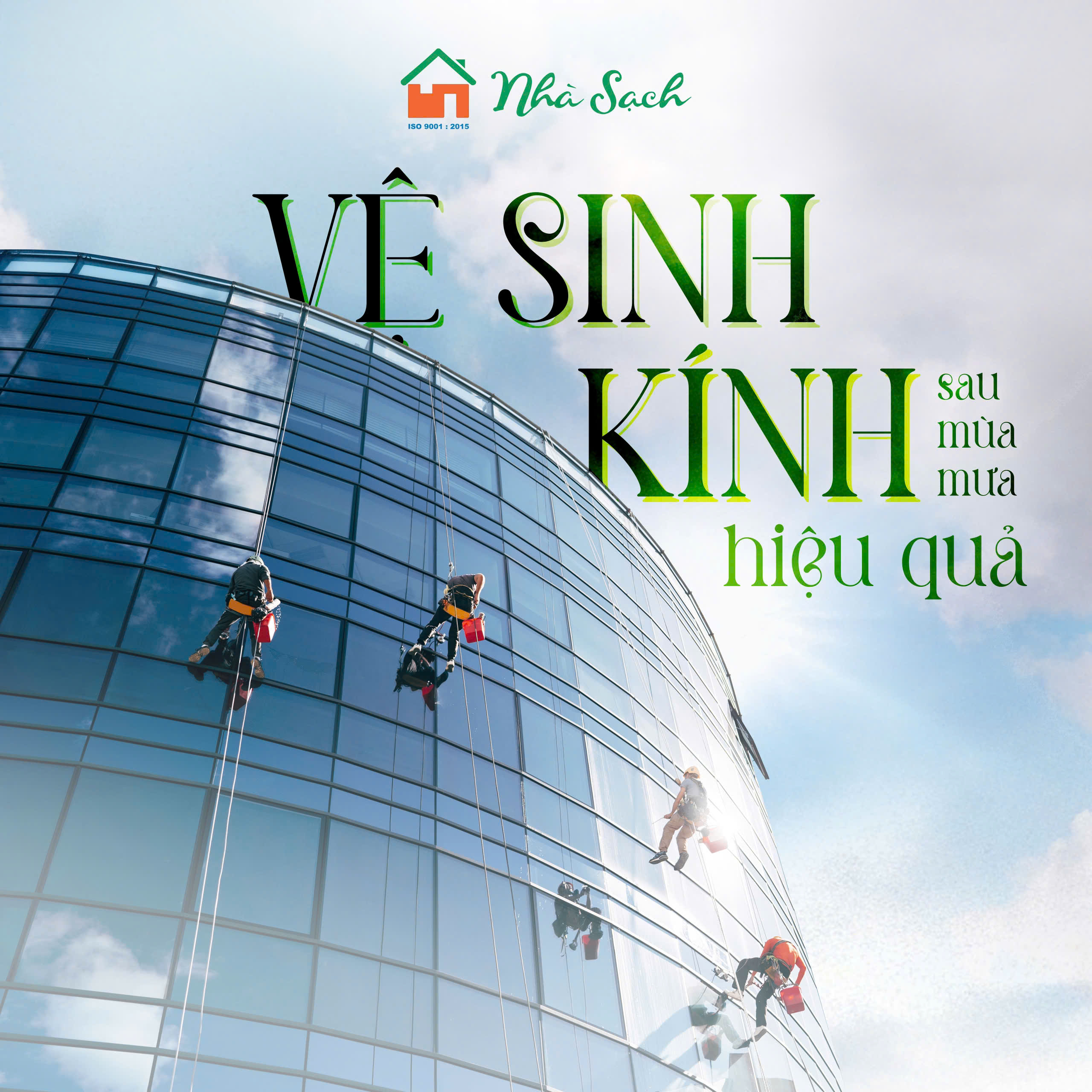 VỆ SINH KÍNH SAU MÙA MƯA HIỆU QUẢ